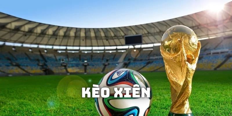 Kèo Xiên VVVwin - Cách Đặt Cược Tối Đa Hóa Lợi Nhuận 3 Chỉ dẫn cách chơi kèo một cách đơn giản dễ hiểu nhất